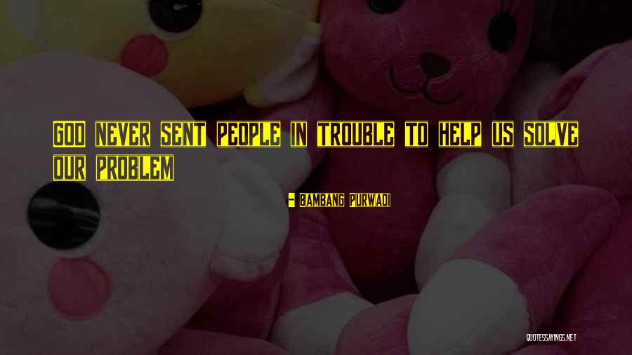 Bambang Purwadi Quotes 1476721 Bambang Purwadi Quotes 1476721
