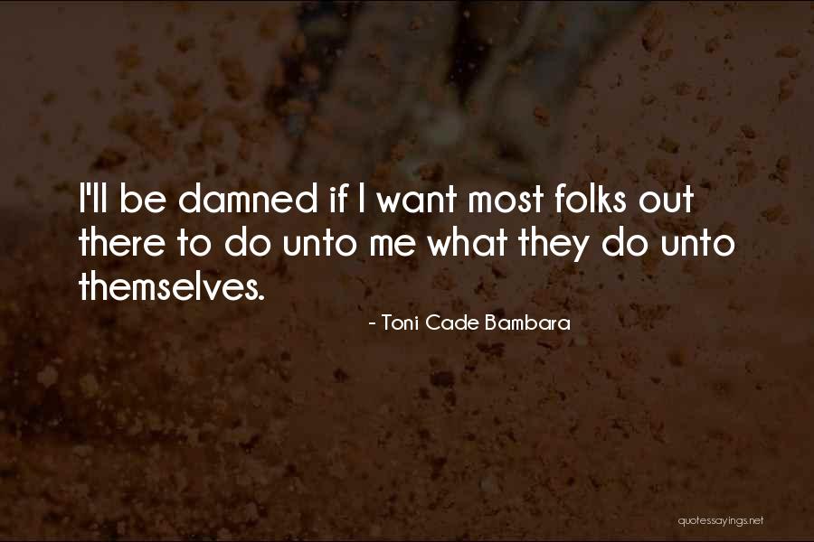 Bambara Quotes By Toni Cade Bambara Bambara Quotes By Toni Cade Bambara