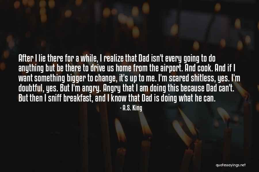 Bambaren Sergio Quotes By A.S. King Bambaren Sergio Quotes By A.S. King