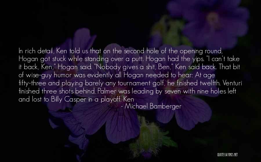Bamberger Quotes By Michael Bamberger Bamberger Quotes By Michael Bamberger