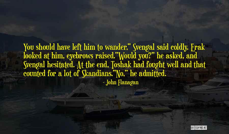 Bambinos Quotes By John Flanagan Bambinos Quotes By John Flanagan