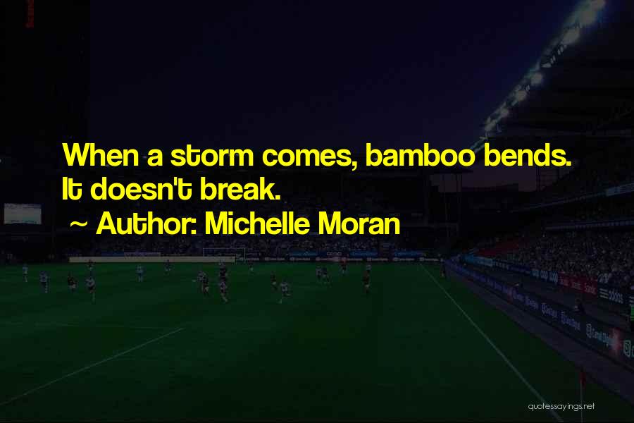 Bamboo Bends Quotes By Michelle Moran