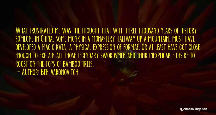 Bamboo Quotes By Ben Aaronovitch