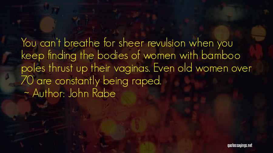 Bamboo Quotes By John Rabe