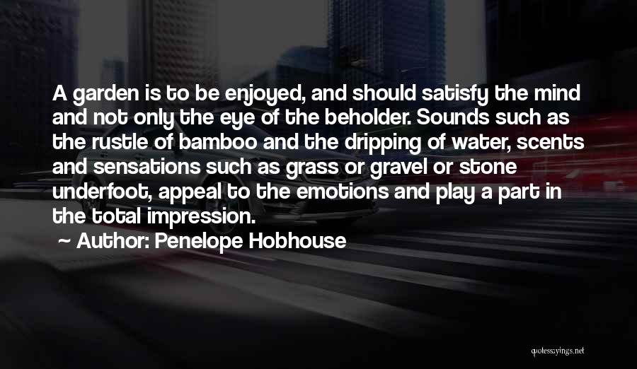 Bamboo Quotes By Penelope Hobhouse