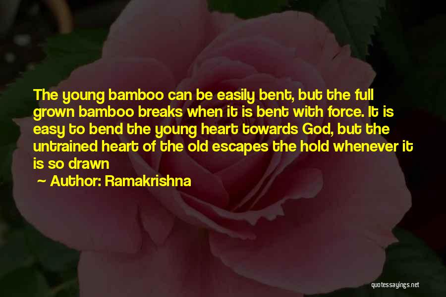 Bamboo Quotes By Ramakrishna