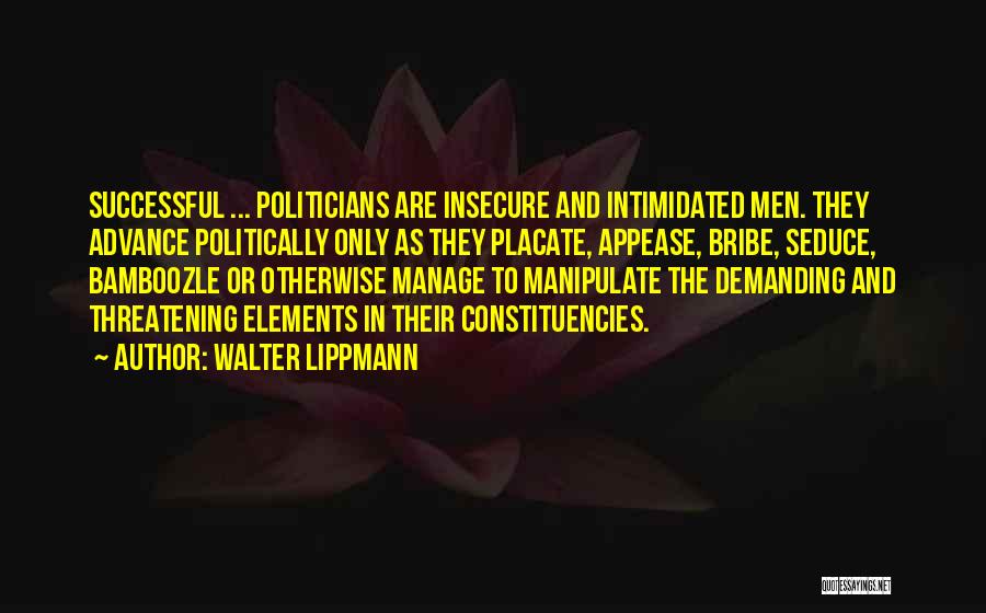 Bamboozle Quotes By Walter Lippmann