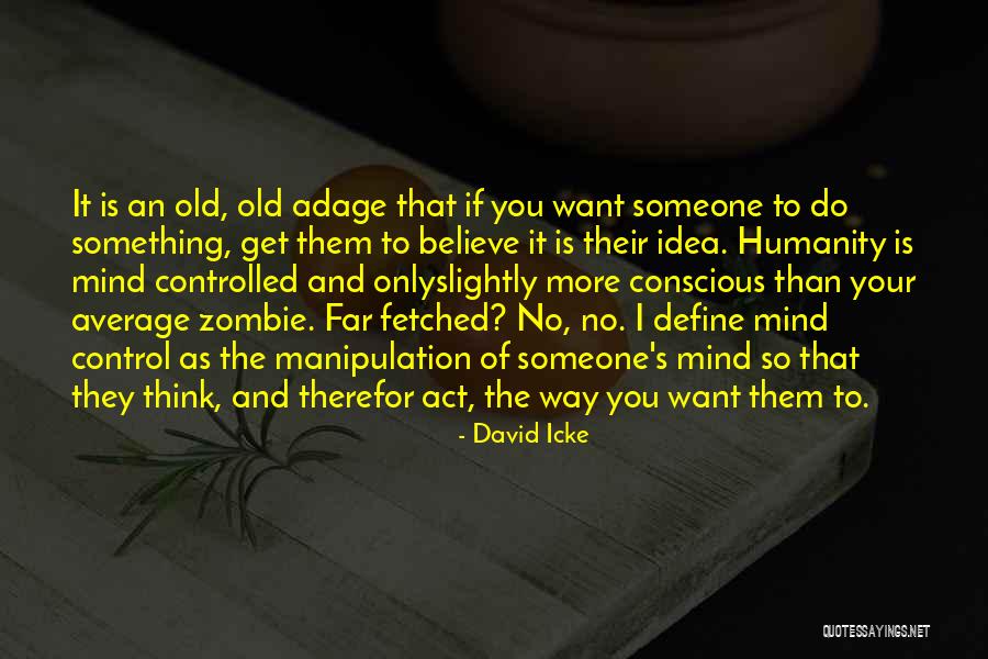 Bambu Medford Quotes By David Icke Bambu Medford Quotes By David Icke