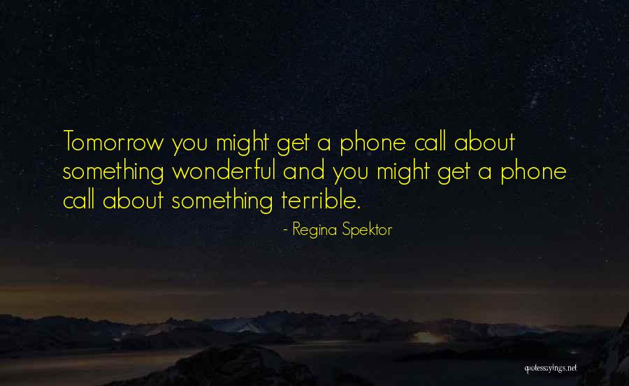 Bames Jond Quotes By Regina Spektor Bames Jond Quotes By Regina Spektor