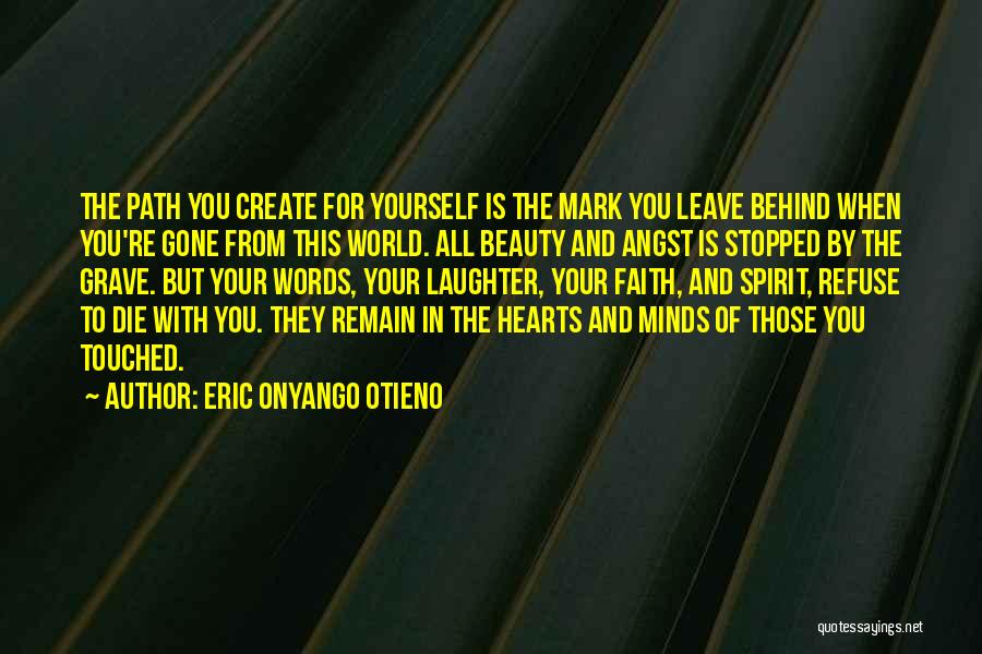 Bamidele Taiwo Quotes By Eric Onyango Otieno