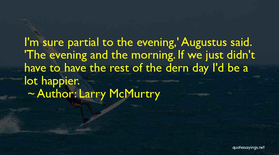 Bamidele Taiwo Quotes By Larry McMurtry