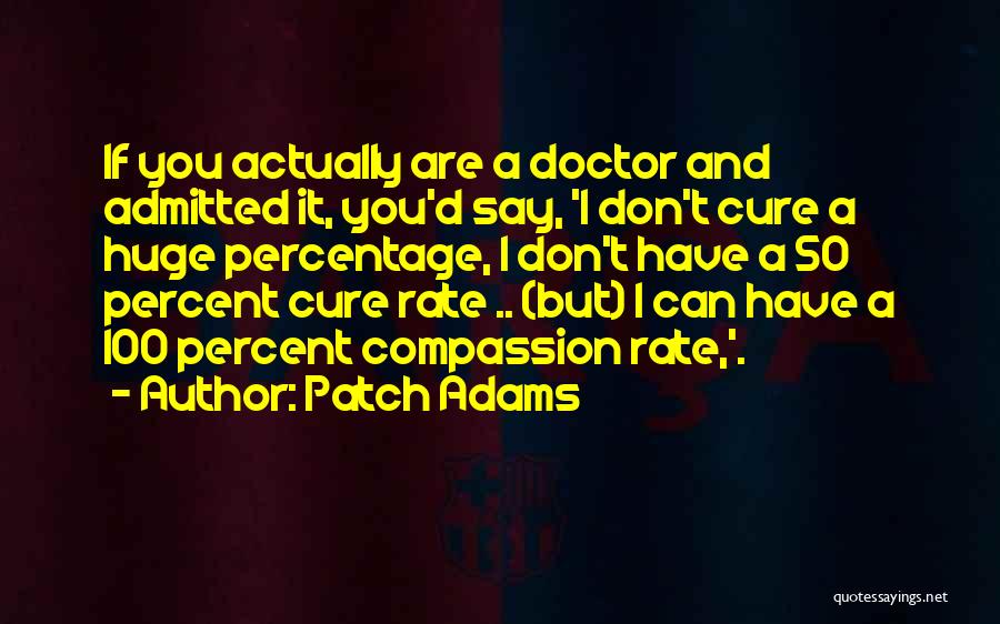 Bampton Downton Quotes By Patch Adams