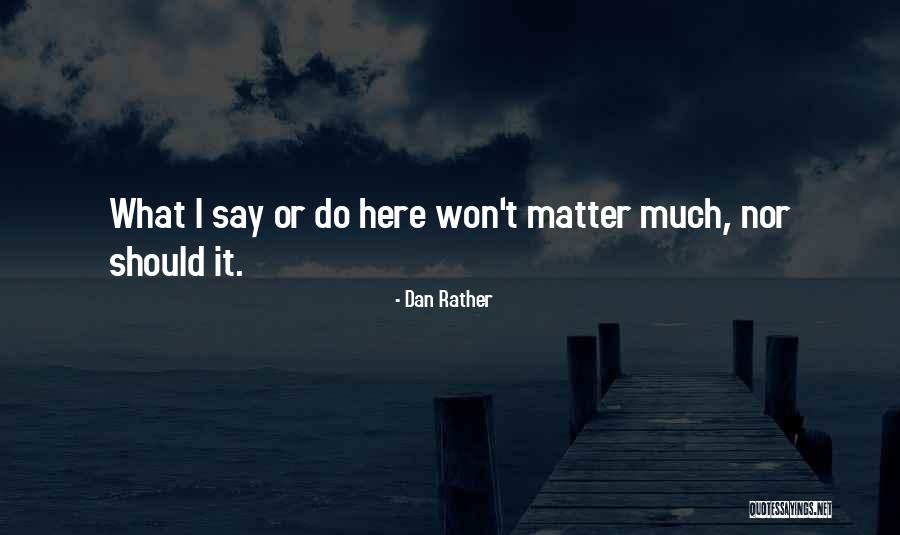 Bamsi Alp Quotes By Dan Rather Bamsi Alp Quotes By Dan Rather