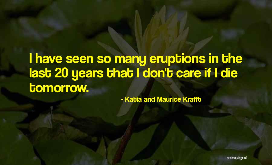 Ban Diem Duc Quotes By Katia And Maurice Krafft Ban Diem Duc Quotes By Katia And Maurice Krafft