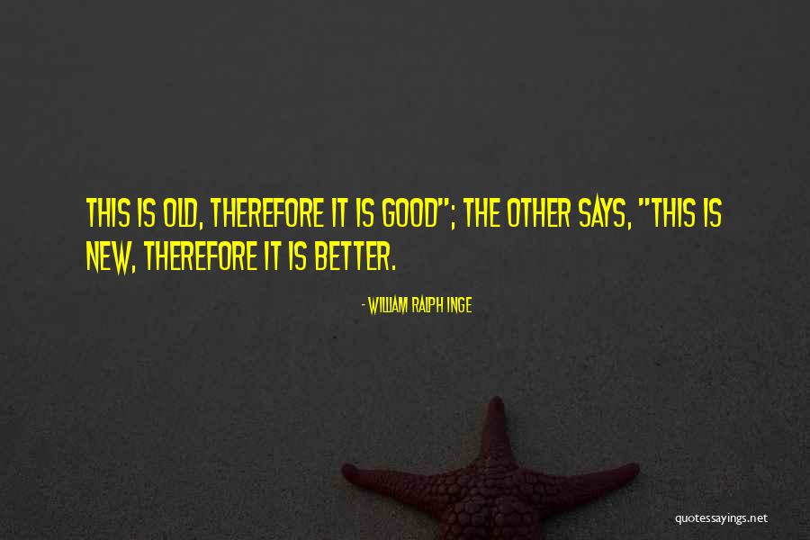 Ban Diem Duc Quotes By William Ralph Inge Ban Diem Duc Quotes By William Ralph Inge