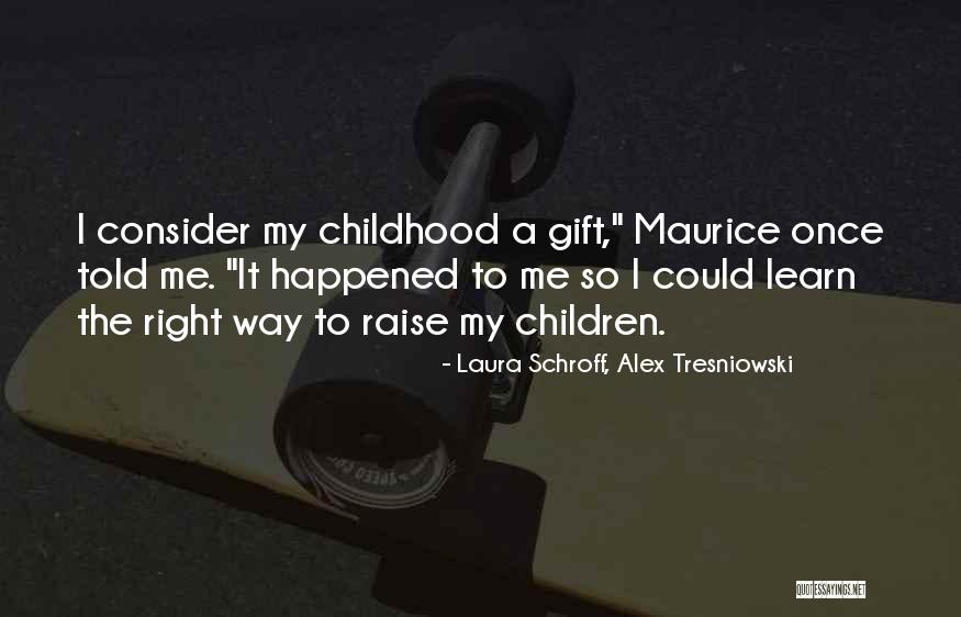 Ban Sendo Quotes By Laura Schroff, Alex Tresniowski Ban Sendo Quotes By Laura Schroff, Alex Tresniowski