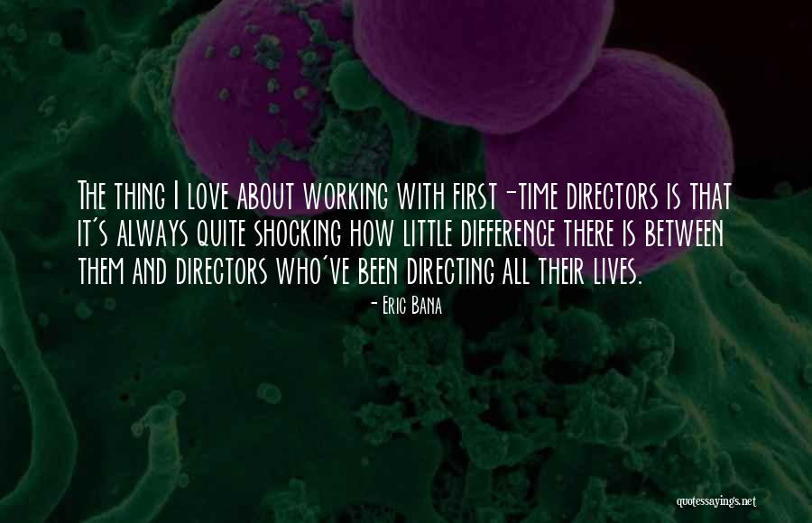 Bana Quotes By Eric Bana Bana Quotes By Eric Bana