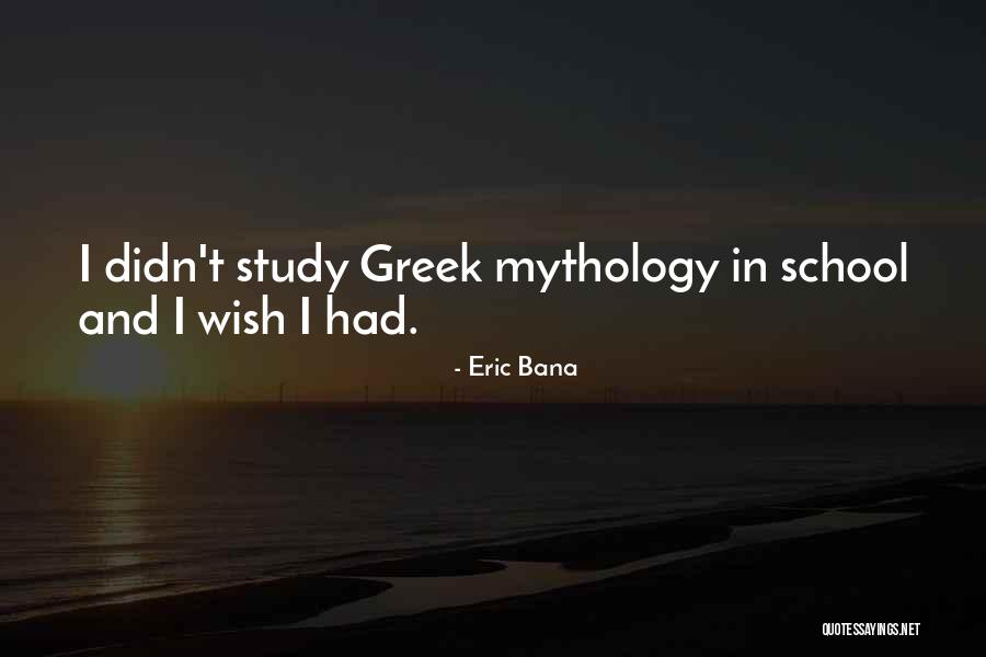 Bana Quotes By Eric Bana Bana Quotes By Eric Bana