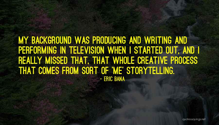 Bana Quotes By Eric Bana Bana Quotes By Eric Bana