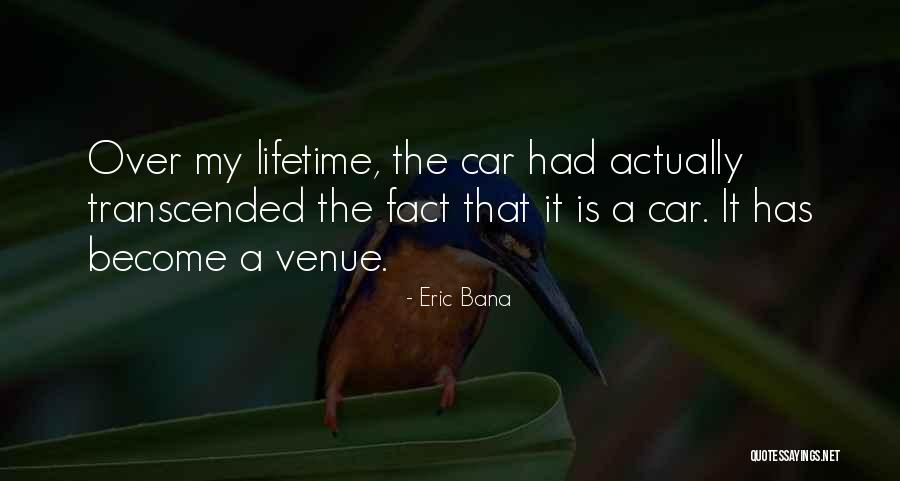 Bana Quotes By Eric Bana Bana Quotes By Eric Bana