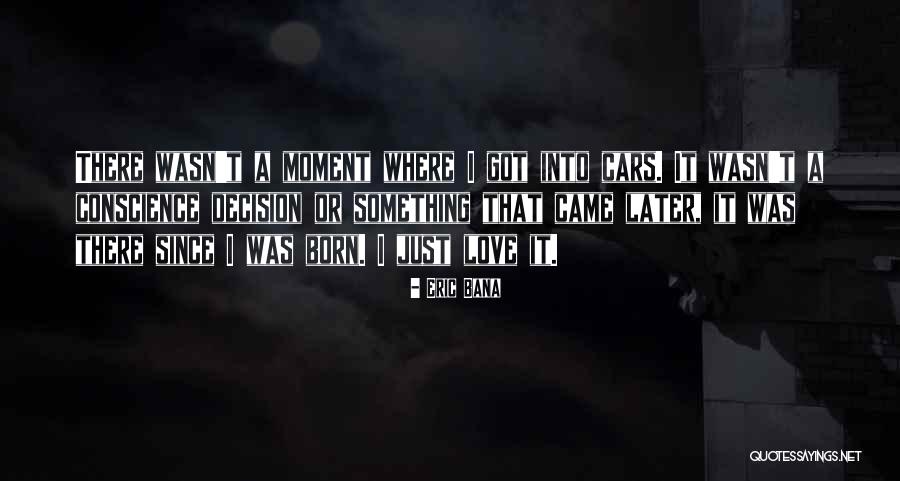 Bana Quotes By Eric Bana Bana Quotes By Eric Bana