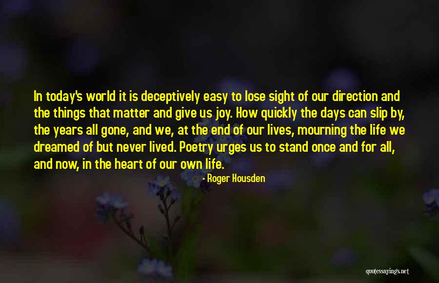 Banaka Blade Quotes By Roger Housden Banaka Blade Quotes By Roger Housden