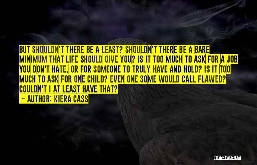 Banality Of Evil Quotes By Kiera Cass