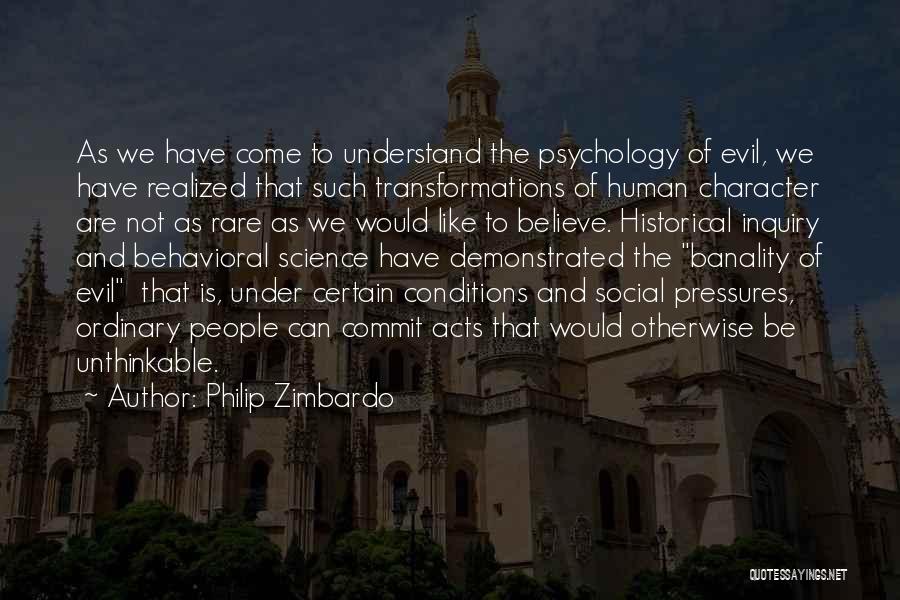 Banality Of Evil Quotes By Philip Zimbardo