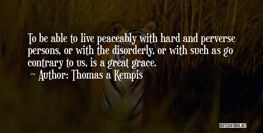 Banality Of Evil Quotes By Thomas A Kempis