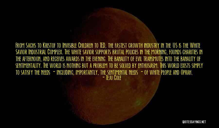 Banality Of The World Quotes By Teju Cole Banality Of The World Quotes By Teju Cole