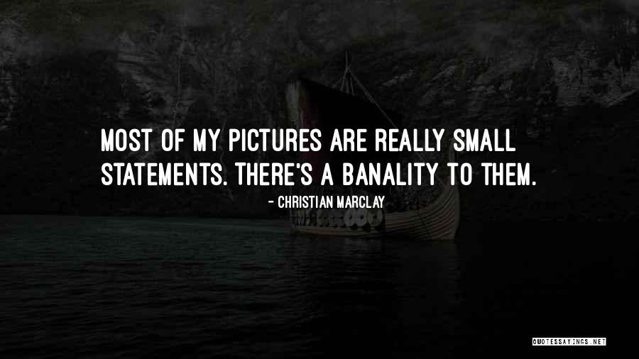 Banality Quotes By Christian Marclay Banality Quotes By Christian Marclay