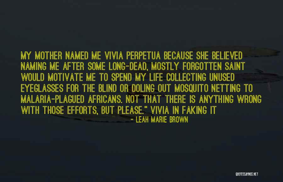 Banamali Tumi Quotes By Leah Marie Brown Banamali Tumi Quotes By Leah Marie Brown