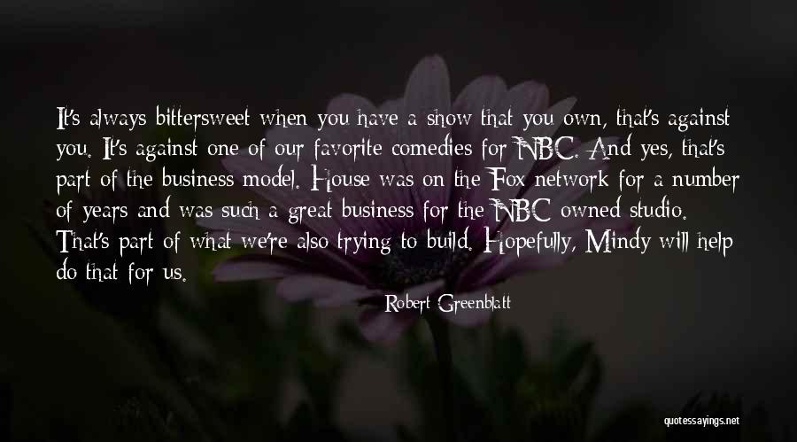 Banamali Tumi Quotes By Robert Greenblatt Banamali Tumi Quotes By Robert Greenblatt