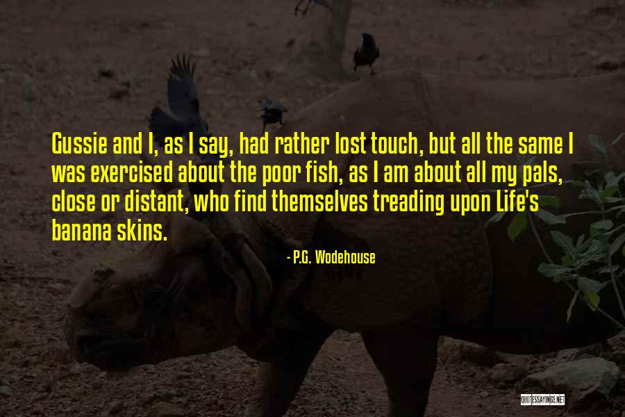 Banana Life Quotes By P.G. Wodehouse Banana Life Quotes By P.G. Wodehouse