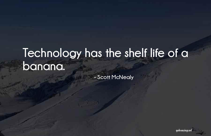 Banana Life Quotes By Scott McNealy Banana Life Quotes By Scott McNealy