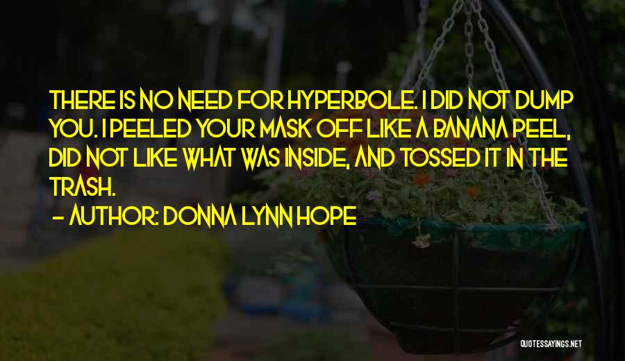 Banana Peel Quotes By Donna Lynn Hope