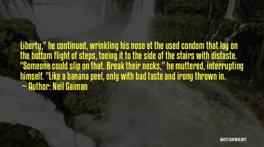 Banana Peel Quotes By Neil Gaiman