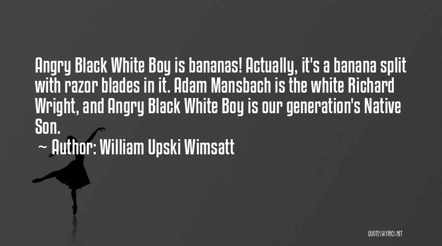 Banana Split Quotes By William Upski Wimsatt