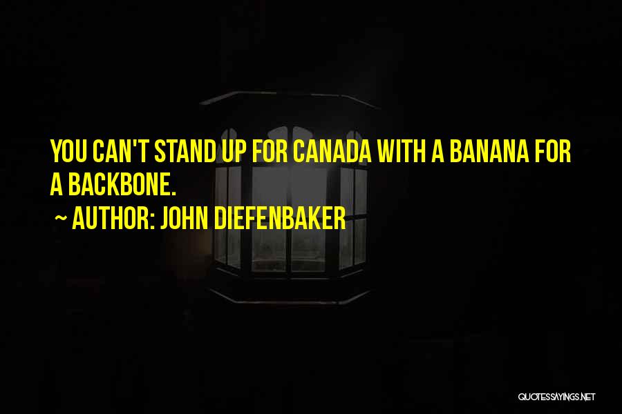 Banana Stand Quotes By John Diefenbaker