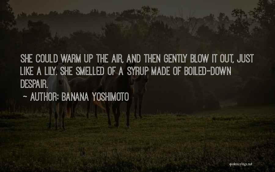 Banana Yoshimoto Quotes 1545582