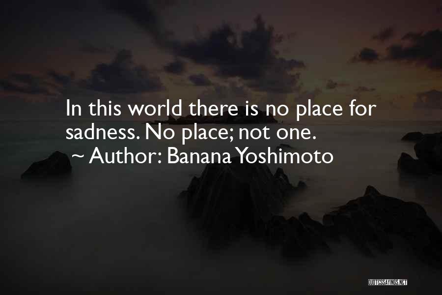 Banana Yoshimoto Quotes 1977048