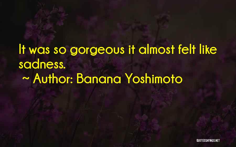 Banana Yoshimoto Quotes 219175
