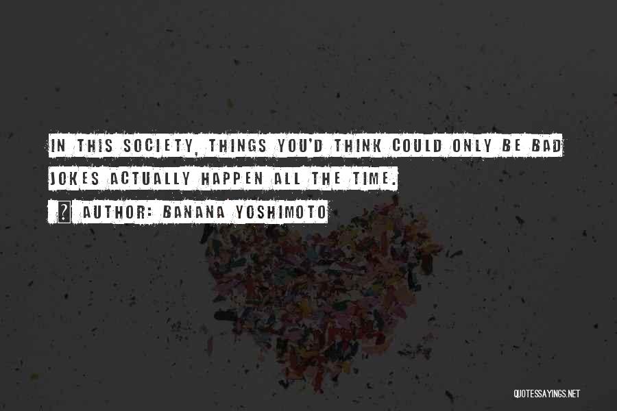 Banana Yoshimoto Quotes 561954