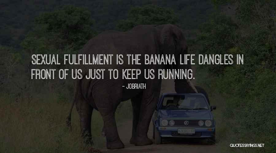 Bananas Quotes By Jobriath Bananas Quotes By Jobriath