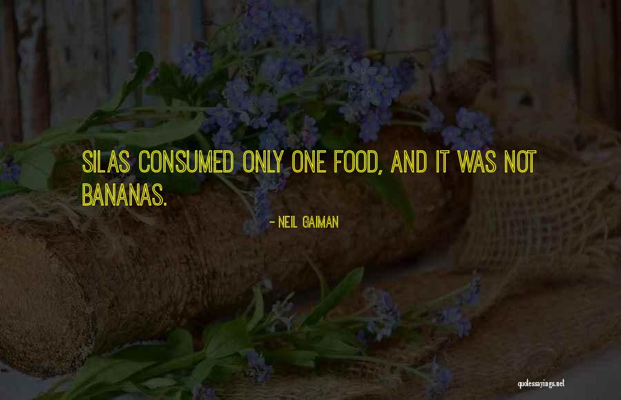 Bananas Quotes By Neil Gaiman Bananas Quotes By Neil Gaiman