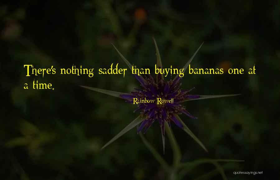 Bananas Quotes By Rainbow Rowell Bananas Quotes By Rainbow Rowell