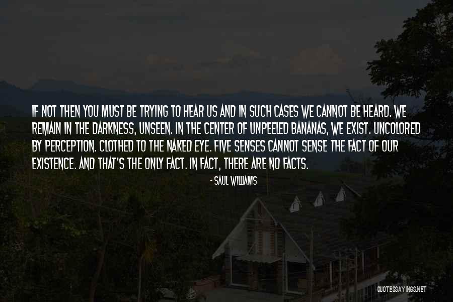 Bananas Quotes By Saul Williams Bananas Quotes By Saul Williams