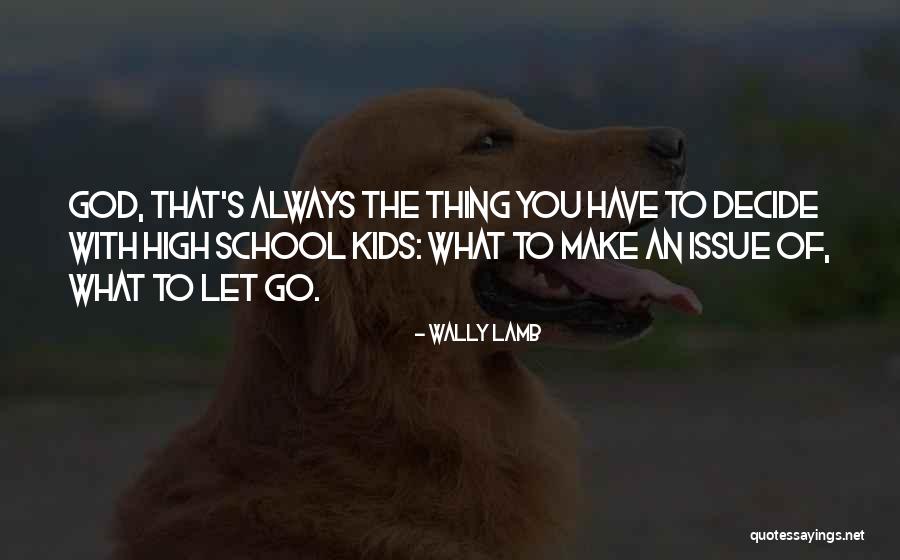 Banaszak Oakland Quotes By Wally Lamb Banaszak Oakland Quotes By Wally Lamb