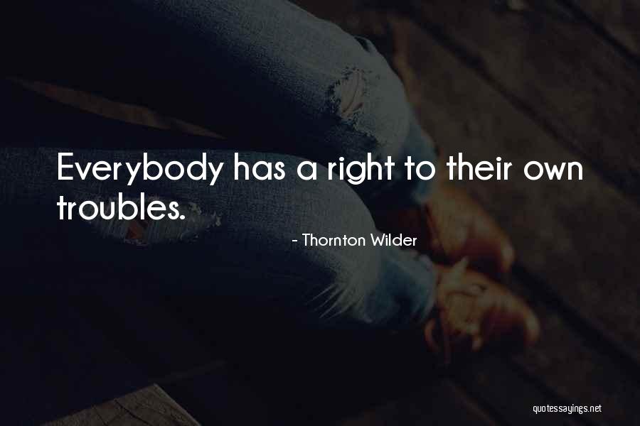 Banat Kilig Quotes By Thornton Wilder Banat Kilig Quotes By Thornton Wilder