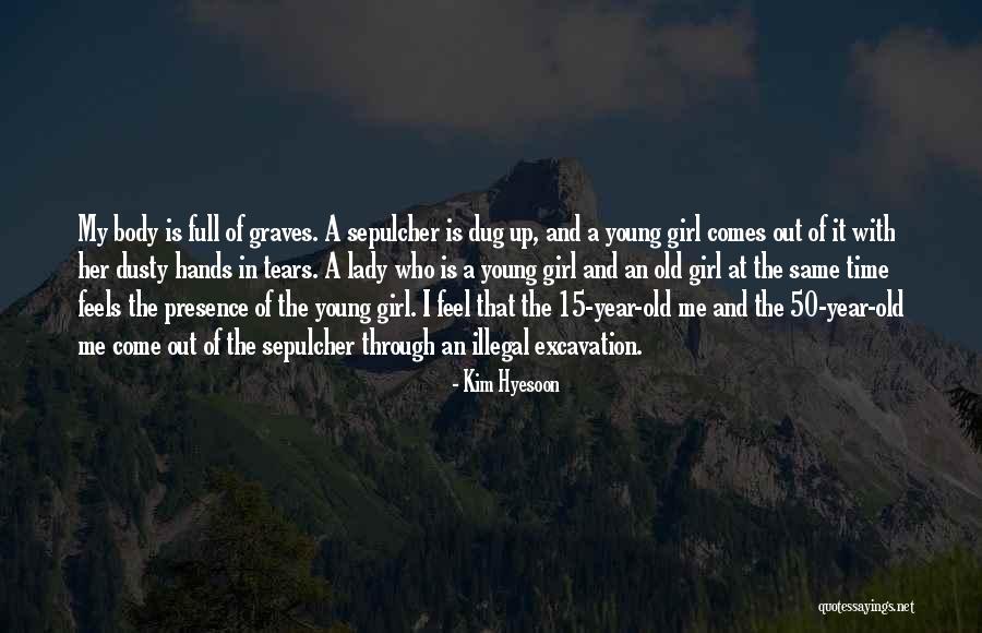 Banaye Quotes By Kim Hyesoon Banaye Quotes By Kim Hyesoon